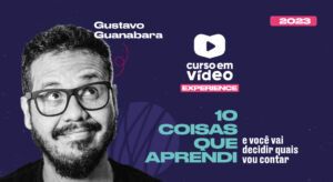 curso em video experience evento presencial gustavo guanabara