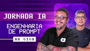 Jornada IA: Engenharia de Prompt